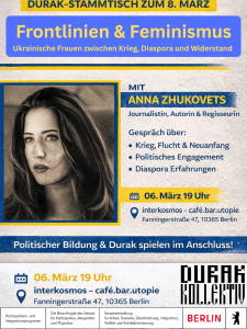 “Frontlinien & Feminismus“. Ukrainische Frauen zwischen Krieg, Diaspora und&nbsp;Widerstand